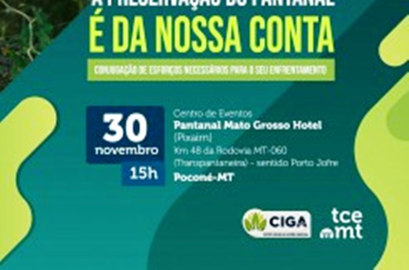 TCE/MT mobiliza instituições para evento sobre preservação do Pantanal no próximo dia 30