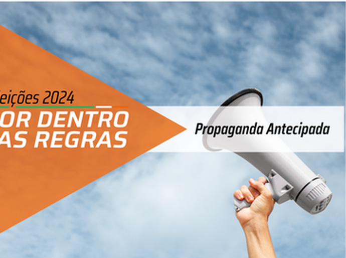 Propaganda antecipada: saiba o que pode ou não ser feito na pré-campanha de 2024