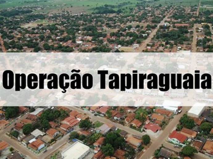 Deflagrada terceira fase da Operação Tapiraguaia
