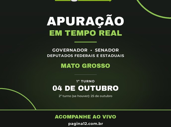No dia 4 de outubro, acesse www.pagina12.com.br e acompanhe quem vence as eleições em Mato Grosso